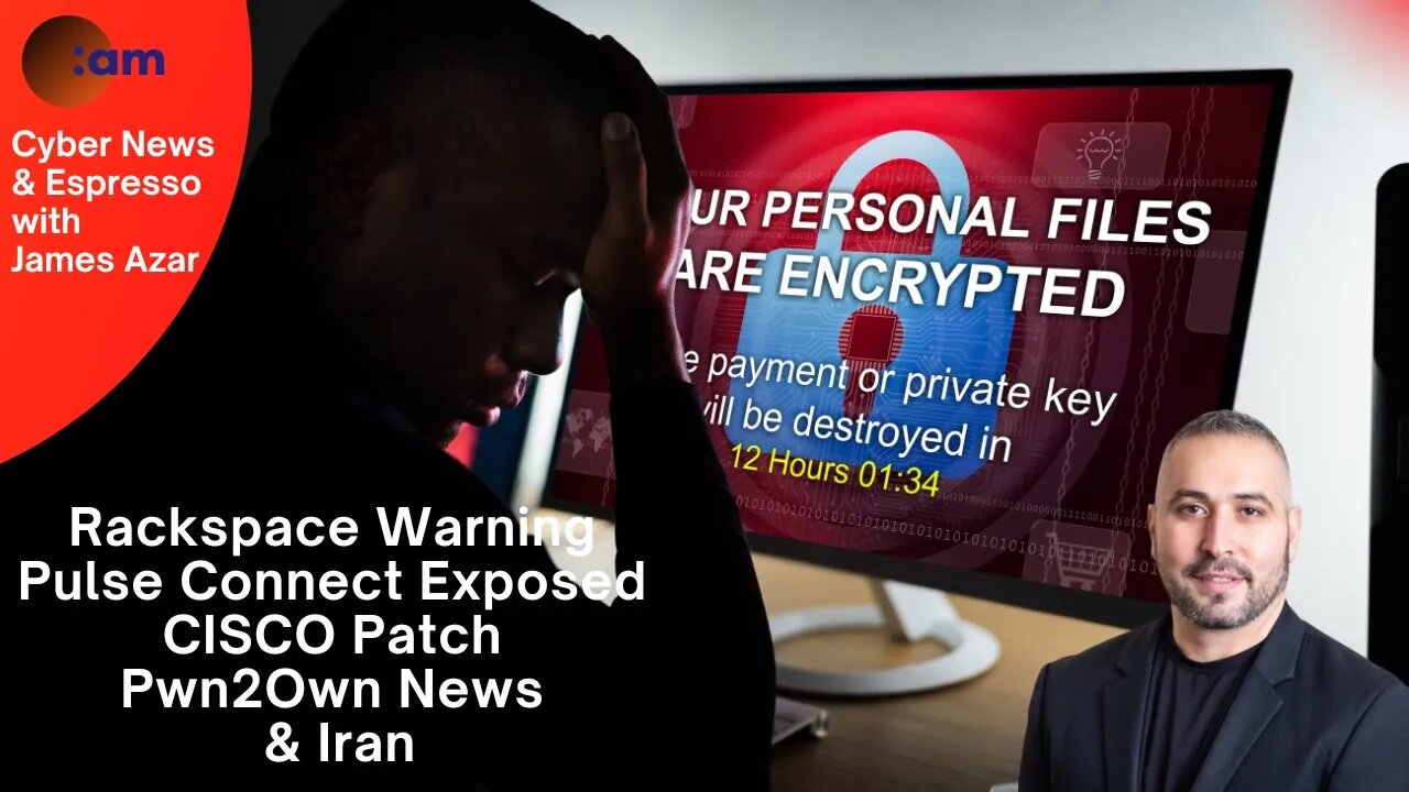 Rackspace Warning, Pulse Connect Exposed, CISCO Patch, Pwn2Own News & Iran using Drokbk Malware