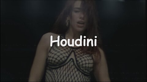 Dua Lipa - Houdini Sub-English