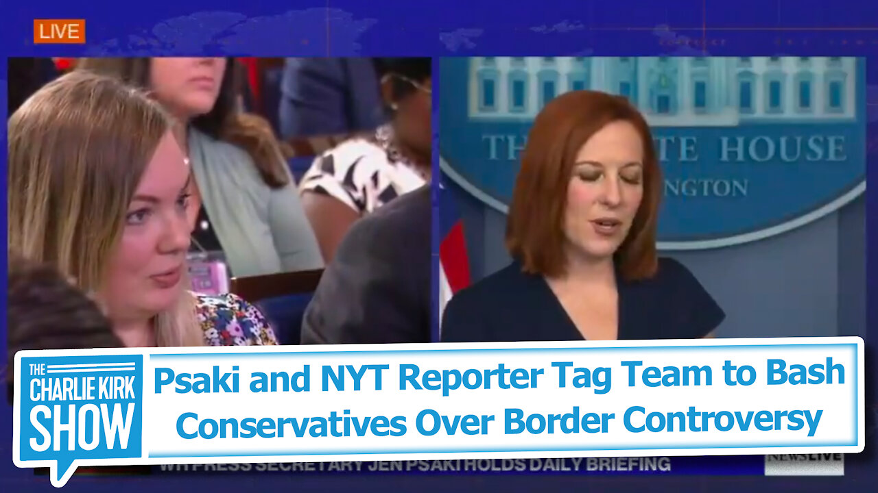Psaki and NYT Reporter Tag Team to Bash Conservatives Over Border Controversy