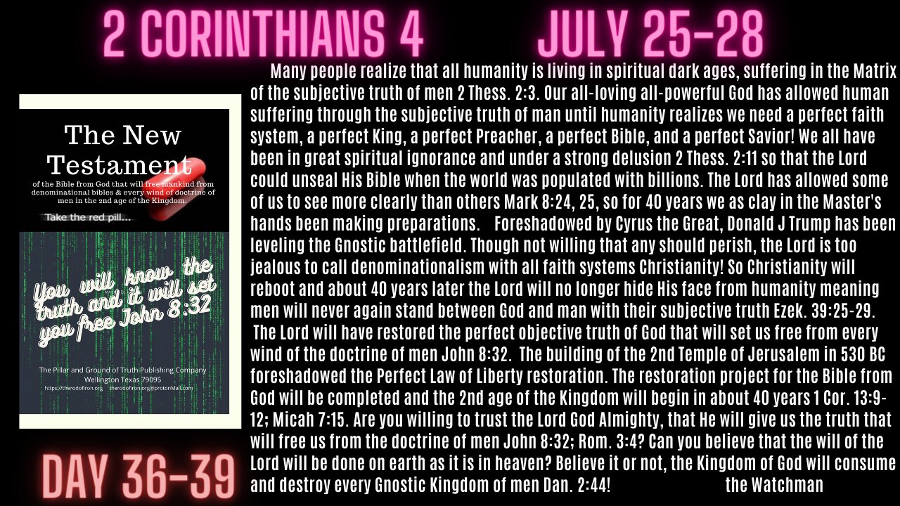 2 Cor. 1-7. Spiritual warfare is between objective truth of God vssubjective truth of men