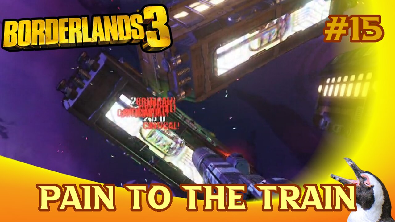 Borderlands 3 - Episode 15 - Pain to the Train