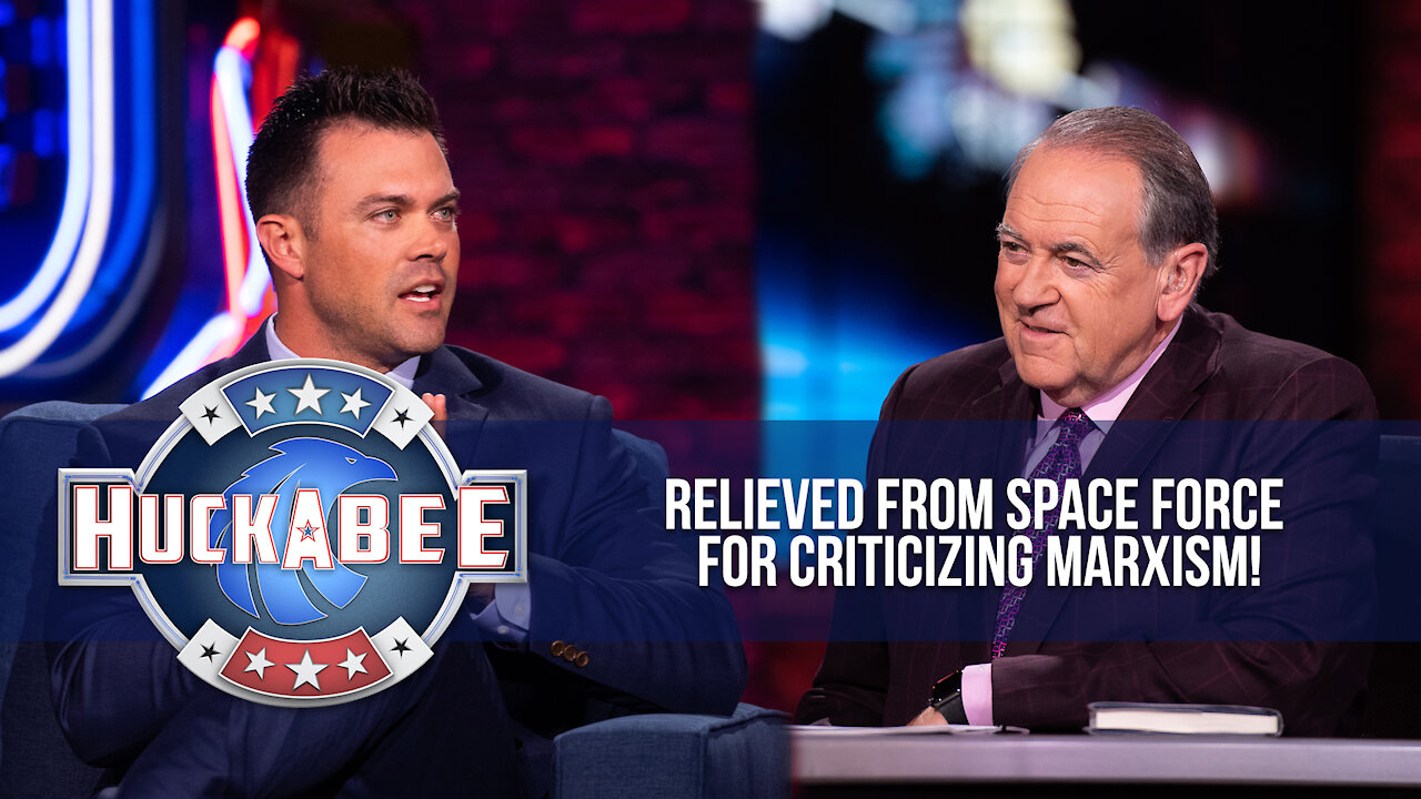 Colonel Matt Lohmeier Relieved from SPACE FORCE for CRITICIZING Marxism! | Huckabee