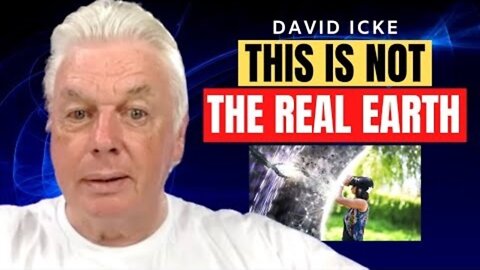 DAVID ICKE Update: Nothing Is As It Seems - NOTHING!