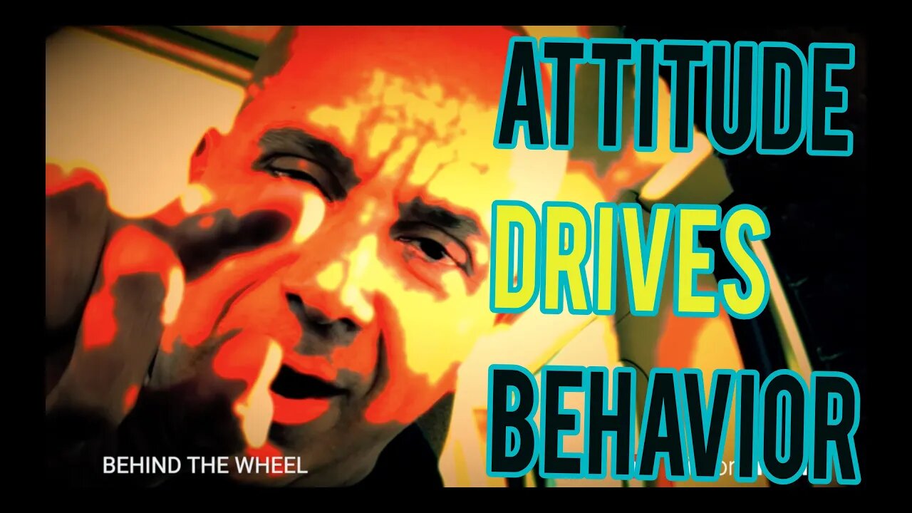 ABC = Attitude Behavior Consequence - Behind The Wheel with Victor Antonio