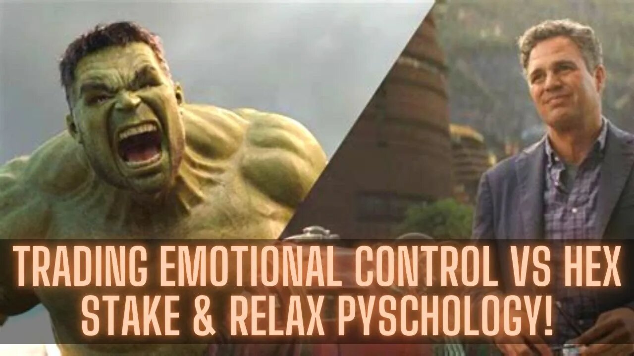 Trading Emotional Control Vs Hex Stake & Relax Pyschology! Hex Copy On PulseChain!