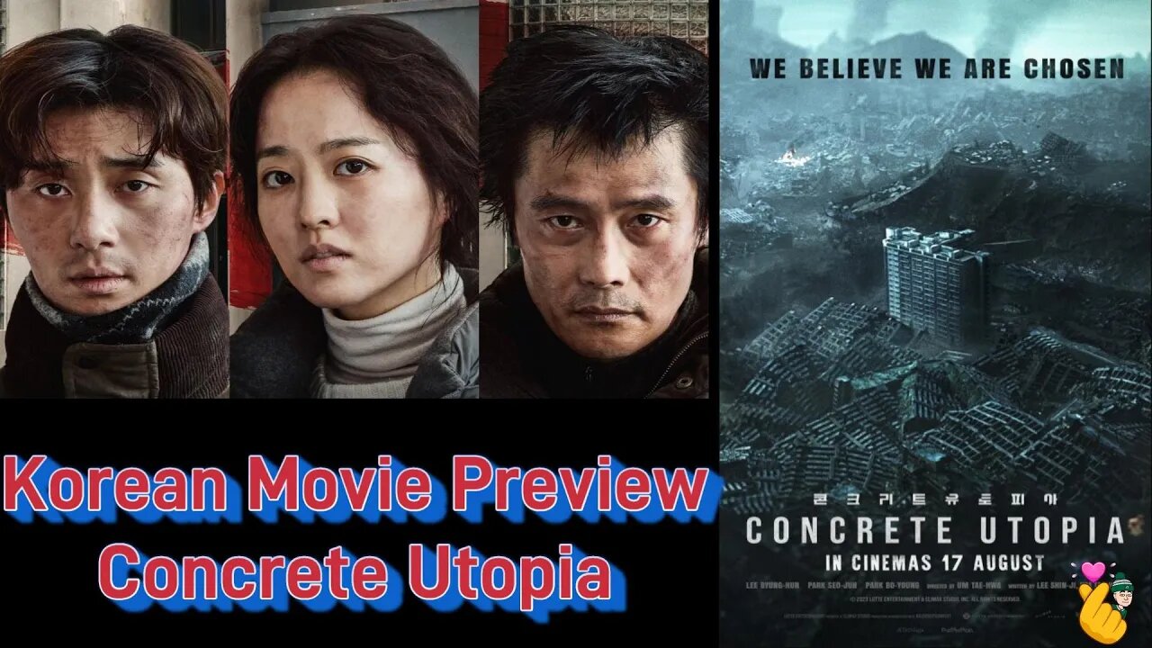 🎬 Concrete Utopia - Korean Movie Preview