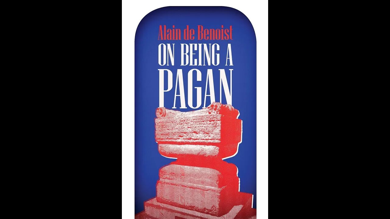 On Being a Pagan - Chapter Five - Dualism For and Against - Alain de Benoist