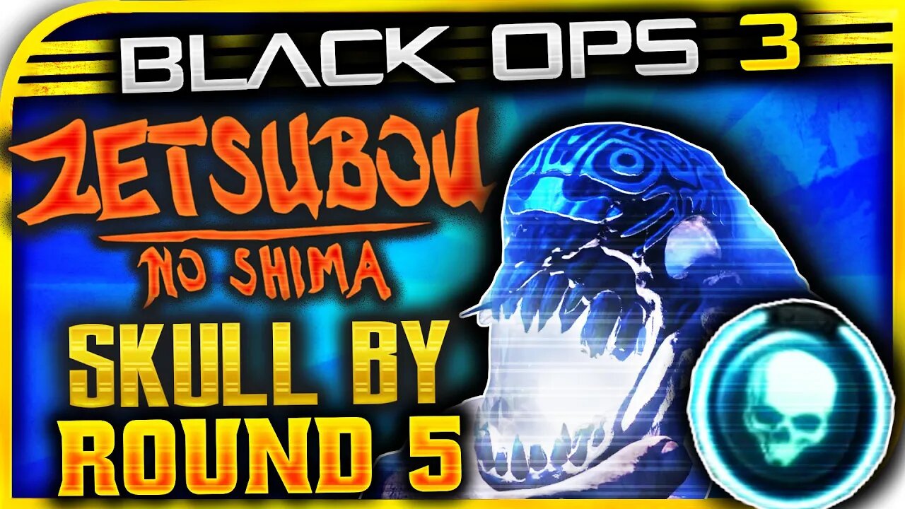 "SKULL ON ROUND 5" ZETSUBOU NO SHIMA BEST SOLO SKULL OF NAN SAPWE TUTORIAL! SUPER EASY (BO3 ZOMBIES)