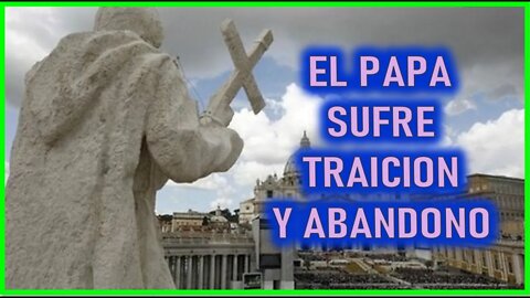 MENSAJE DE MARIA SANTISIMA A PADRE STEFANO - EL PAPA SUFRE TRAICION Y ABANDONO