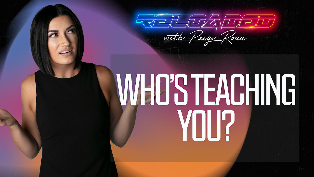 Who’s Teaching YOU?