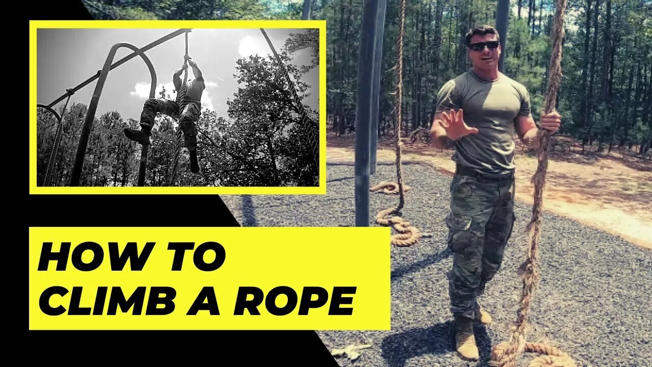 How to Climb a Rope | Basic Soldier Training, Air Assault, Ranger School, Special Forces, etc.