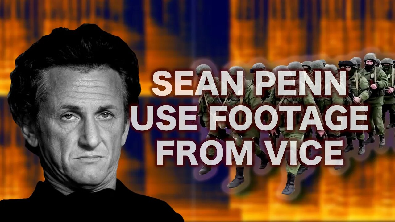 Sean Penn Use Footage From VICE Shot in 2014