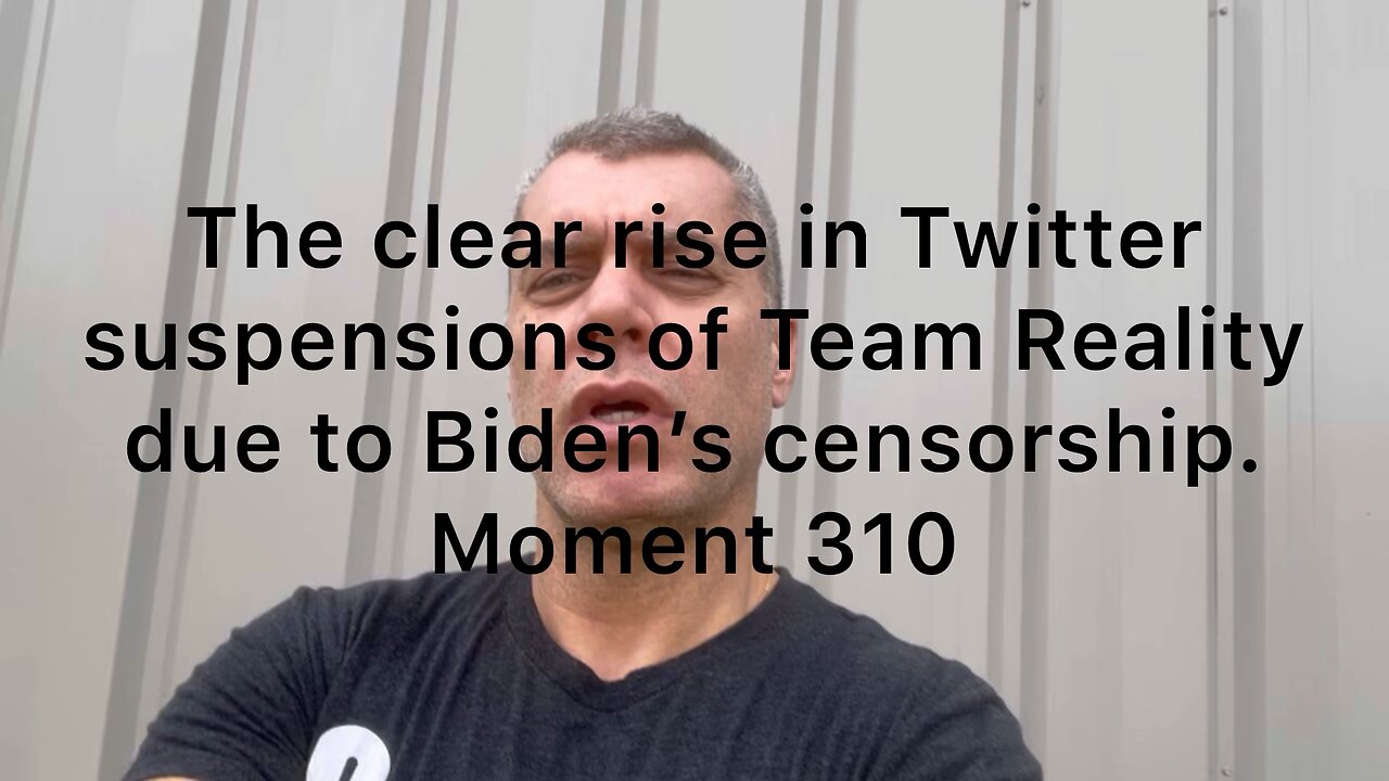 The clear rise in Twitter suspensions of Team Reality due to Biden’s censorship. Moment 310