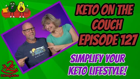 Keto on the Couch 127 | Simplify your keto lifestyle