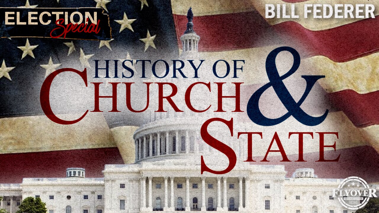 FOC SPECIAL Show: Bill Federer: The History of Church vs State and Where The Church Lost Its Role | Flyover Conservatives