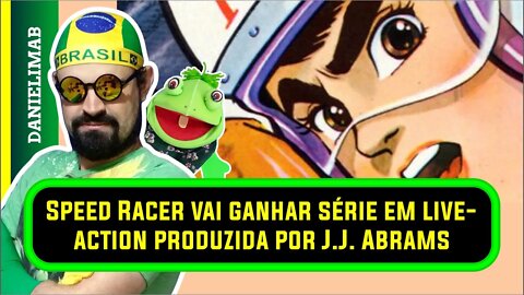 353 - Speed Racer vai ganhar série em live-action produzida por J.J. Abrams | omelete