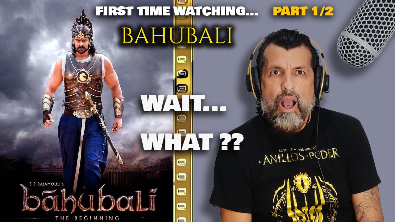 FIRST TIME WATCHING Bahubali 1