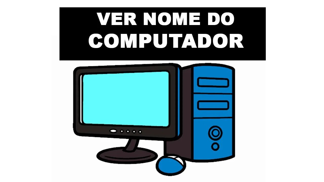 Qual o nome do computador?