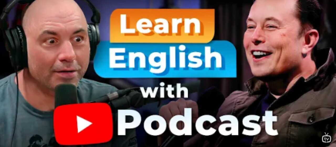 Learn English With Joe Rogan podcast -With Elon musk