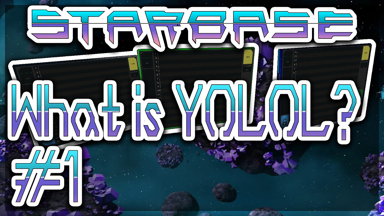 Starbase: Guide to YOLOL | Basics