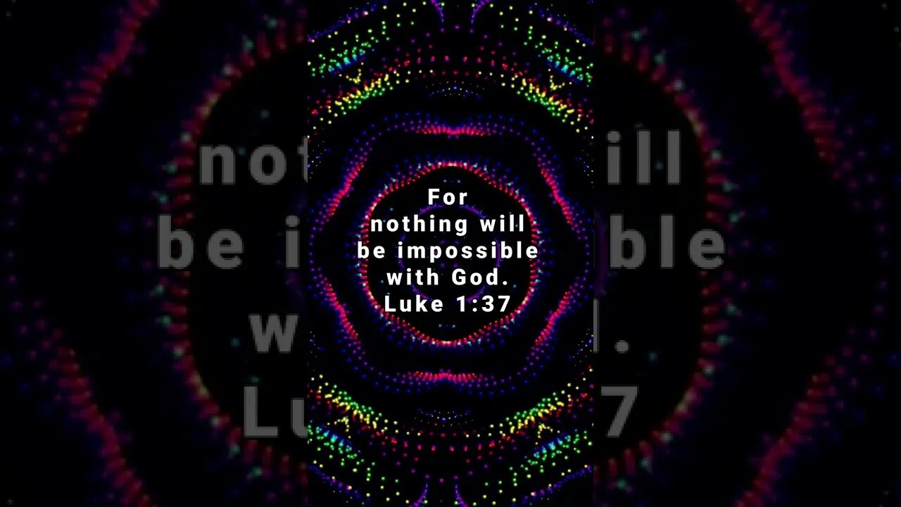 All The Reassurance We Need! * Luke 1:37 * Bible Memory Verses