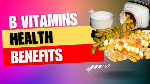 Exploring B Vitamins' Benefits