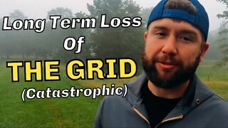 What To Expect With A Long Term GRID COLLAPSE | Prepare NOW For Major Problems