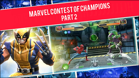 Marvel Contest of Champions - Part 2