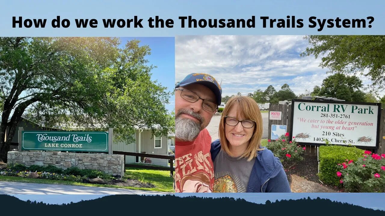 Thousand Trails Lake Conroe and Corral RV Park.