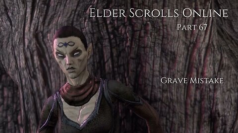 The Elder Scrolls Online Part 67 - Grave Mistake