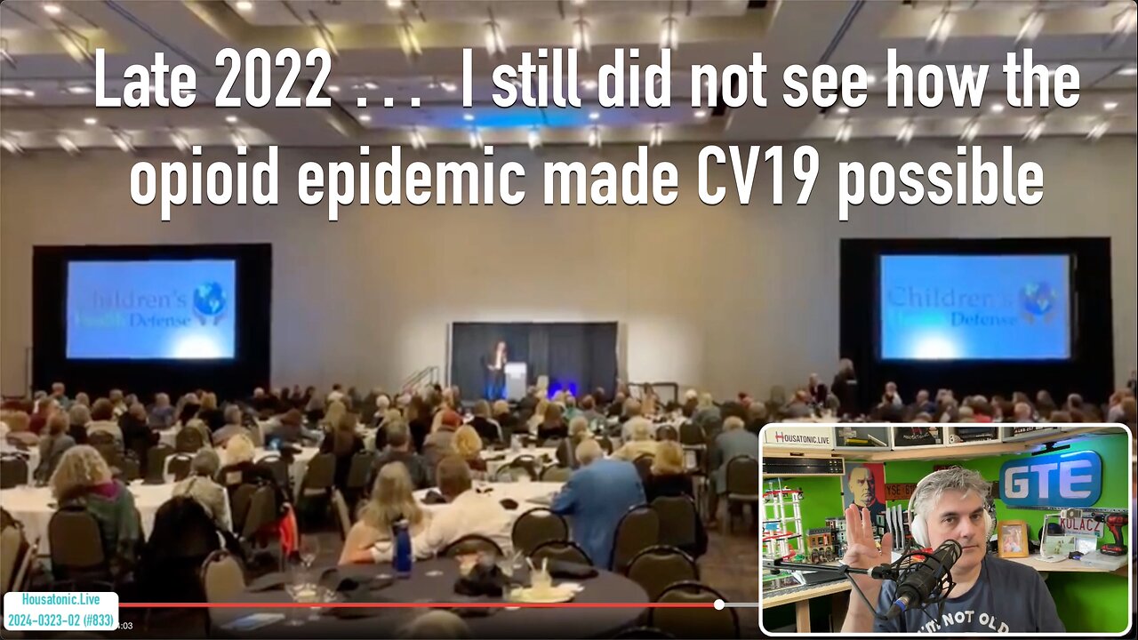 Late 2022 - I still did not see how the opioid epidemic made CV19 possible