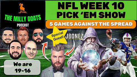 NFL Week 10 Pick 'em Contest (Not Advice) Show, with Special Guest - JBonez