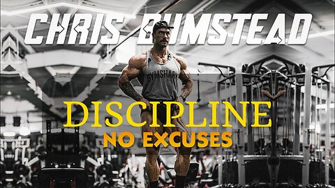 CHRIS BUMSTEAD - Discipline Motivation