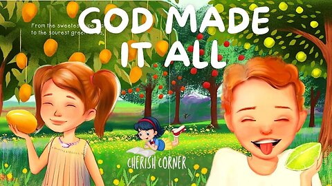 God Made It All | Read Along Book For Kids