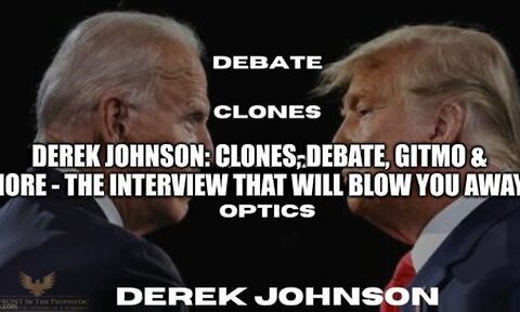 Derek Johnson- Clones, Debate, Gitmo and More