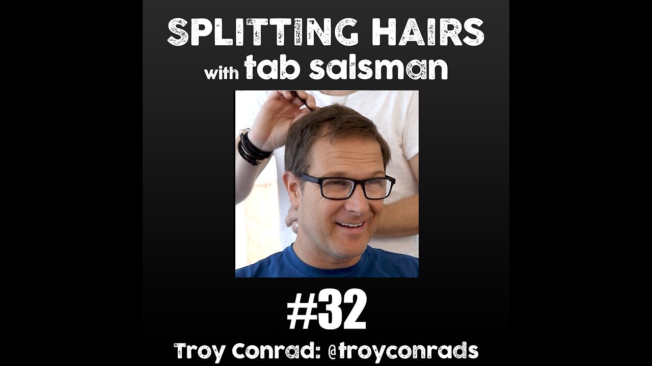 32 | Troy Conrad Gets a Haircut: How a Stand-Up Comedian Became the World’s Top Comedy Photographer