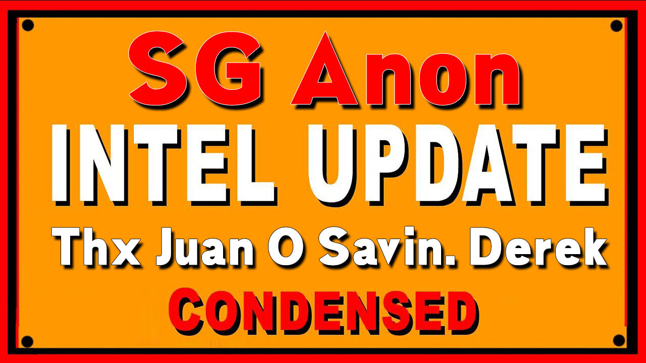 SGAnon CONDENSED Stream Jan 4 @Thx Juan O Savin. Derek