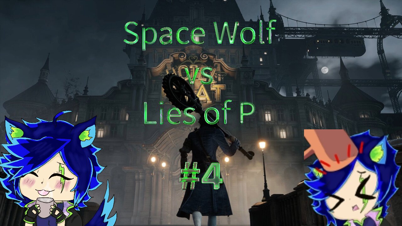 Space Wolf vs Lies of P #4