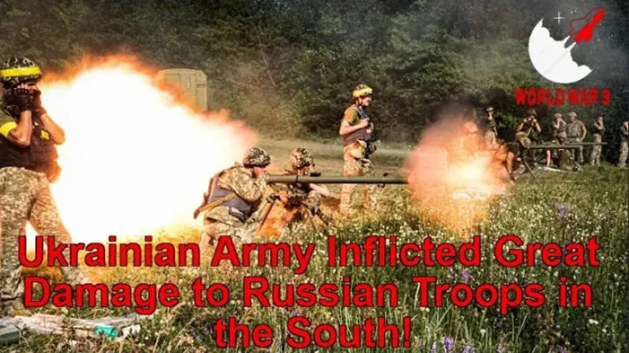 Ukrainian Army Inflicted Great Damage to Russian Troops in the South! - World war 3