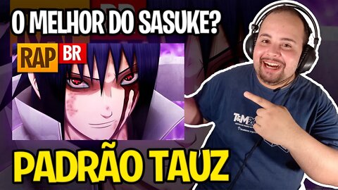 REACT Rap do Sasuke Pt II (Naruto) | Tauz RapTributo 19