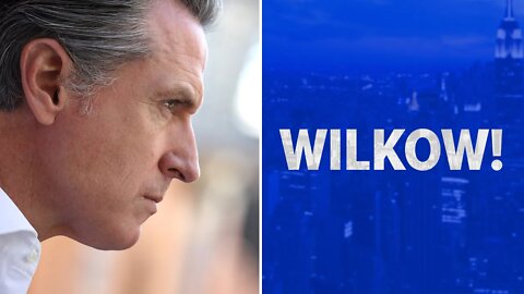 Andrew Wilkow: Gavin Newsom Hates Free States