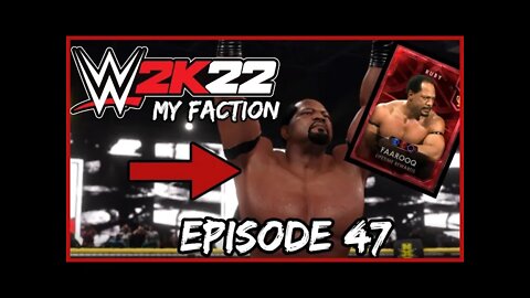 WWE 2K22: MY FACTION - PART 47 - RUBY Farooq!