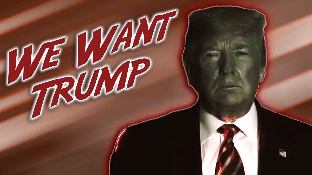 WE WANT TRUMP... 2024