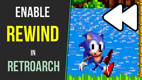 How to Enable Rewind in RetroArch