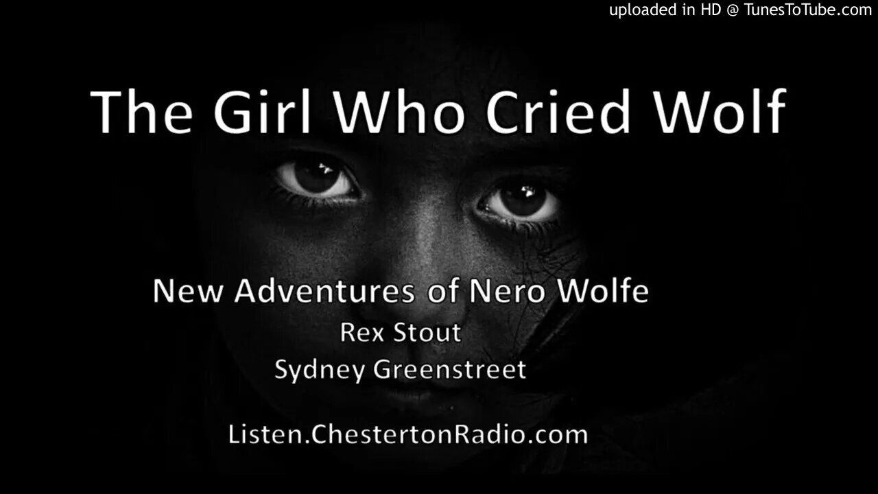 The Girl Who Cried Wolf - Adventures of Nero Wolfe