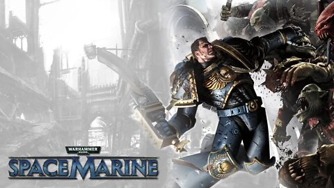 Warhammer 40,000: Space Marine (Parte 1) (Playthrough) (No Commentary)