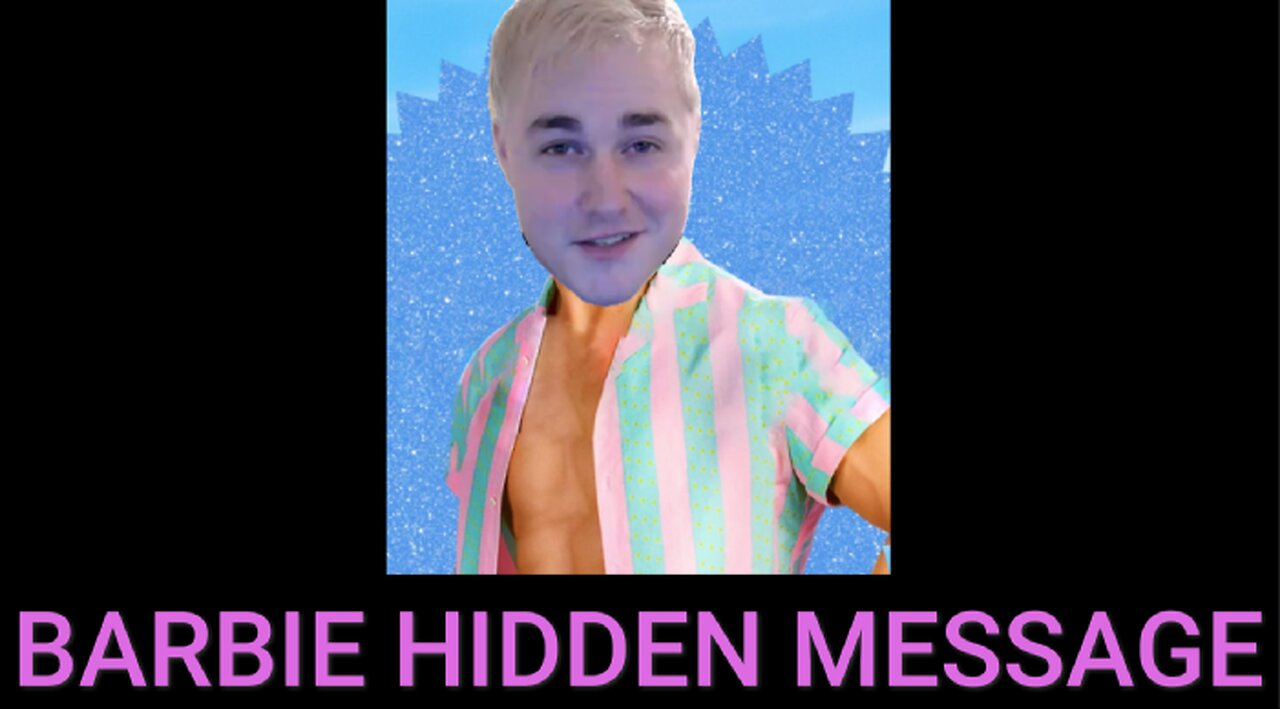 The Hidden Message in Barbie - It's About Ken & Needing Mothers
