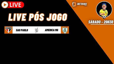 Live pós jogo - SPFC x América