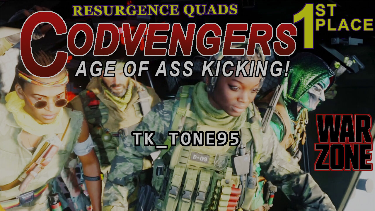 CODvengers: Age of Ass Kicking! - 1st Place Rebirth Resurgence Quads, Call of Duty Warzone MP (COD)