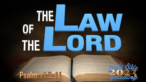 DBR2023: The Law of the Lord - Psalm 19:7-11